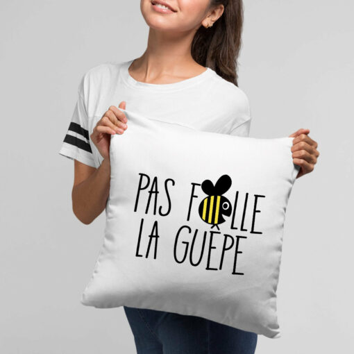 Coussin Pas folle la guepe