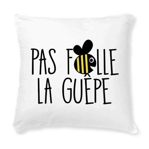 Coussin Pas folle la guepe