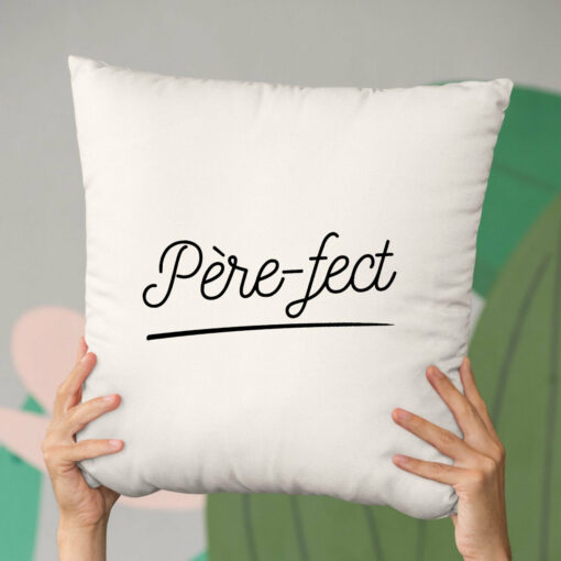 Coussin Pere-fect