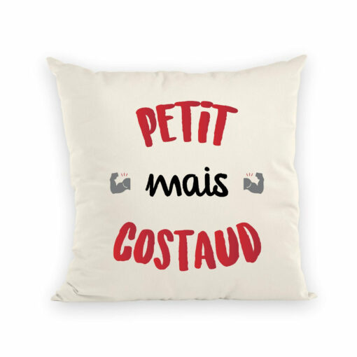 Coussin Petit mais costaud