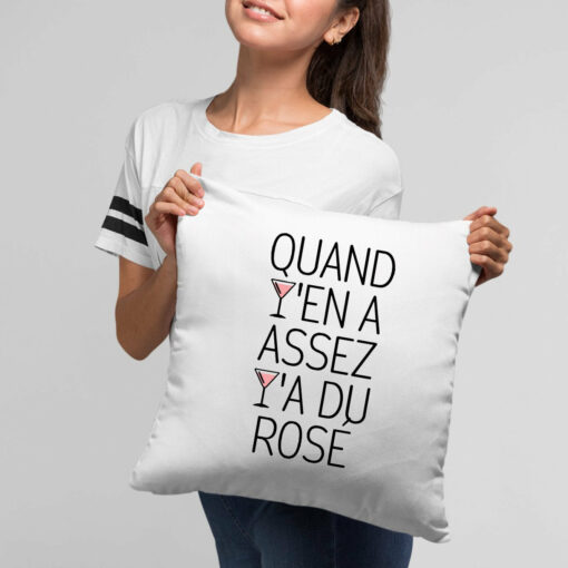 Coussin Quand y’en a assez y’a du rose