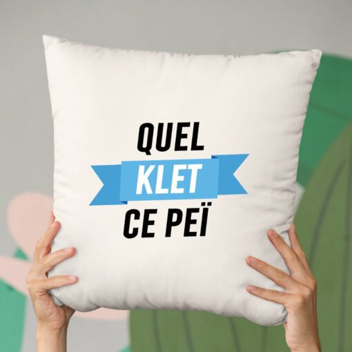 Coussin Quel klet ce pei