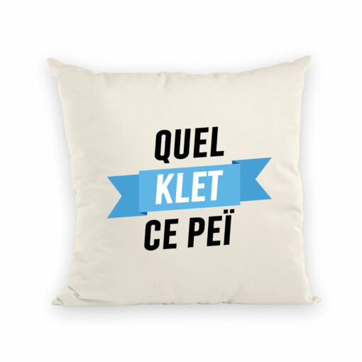 Coussin Quel klet ce pei