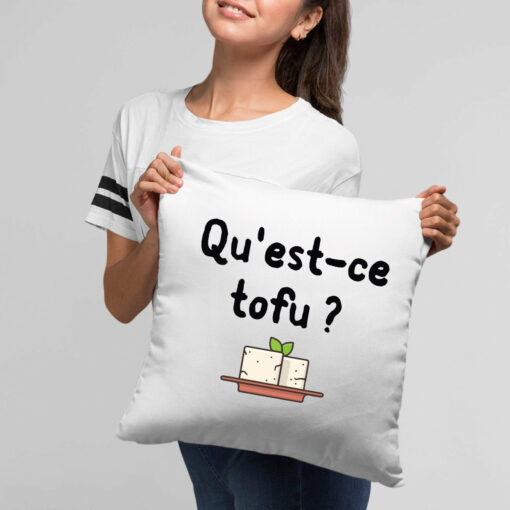 Coussin Qu’est-ce tofu