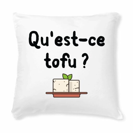 Coussin Qu’est-ce tofu