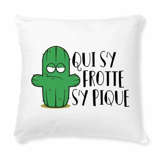 Coussin Qui s’y frotte s’y pique