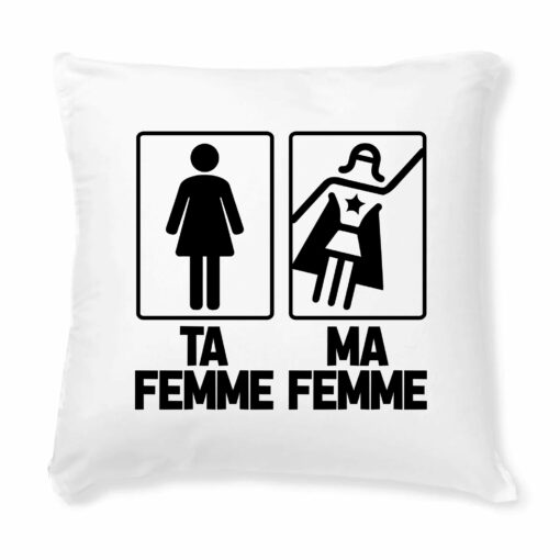 Coussin Ta femme ma femme