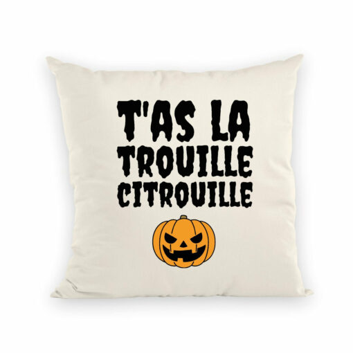 Coussin T’as la trouille citrouille