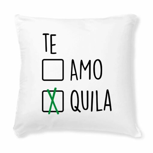 Coussin Te amo tequila