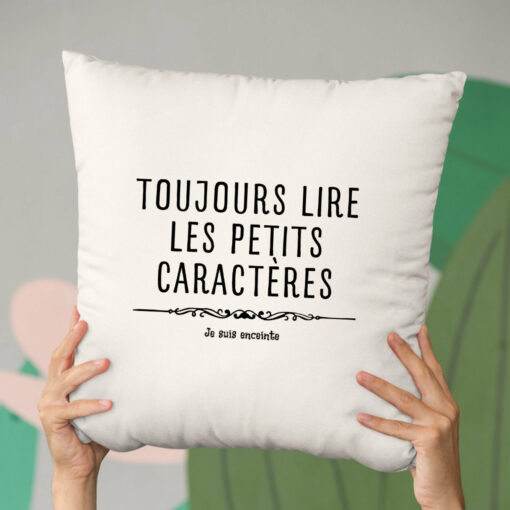 Coussin Toujours lire les petits caracteres car je suis enceinte