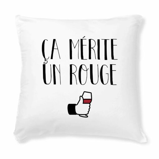 Coussin ca merite un rouge