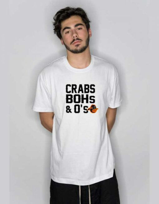 Crabs Bohs And O’s  T Shirt