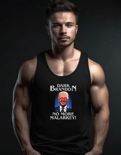 Dark Brandon No More Malarkey Funny Presidential Tank Top