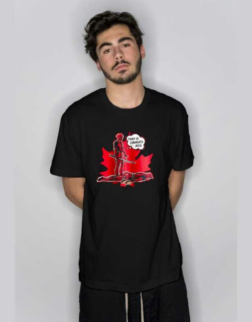 Deadpool Canada’s Ass T Shirt