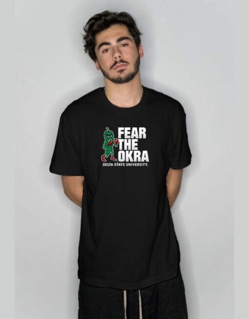 Delta State University Fear The Okra T-Shirt