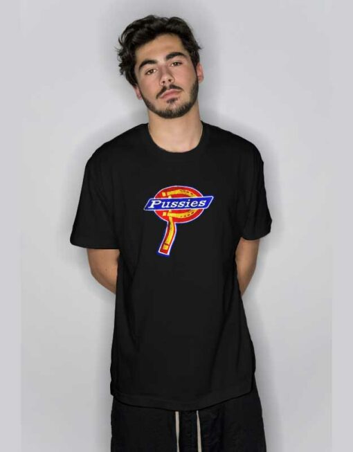 Dickies Pussies Logo T Shirt