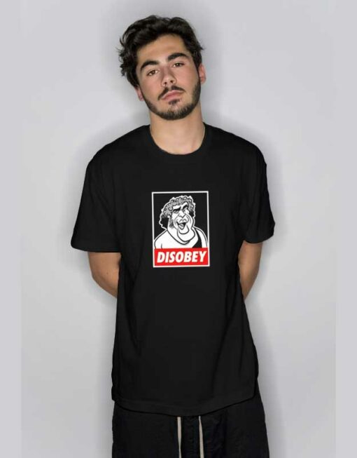 Disobey Giant Funny T Shirt