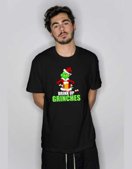 Drink Up Grinches Christmas T Shirt