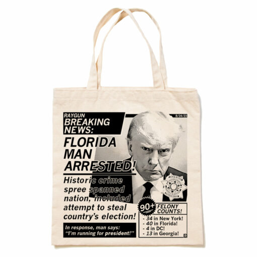 Florida Man Arrested Trump Mug Shot Tote Bag