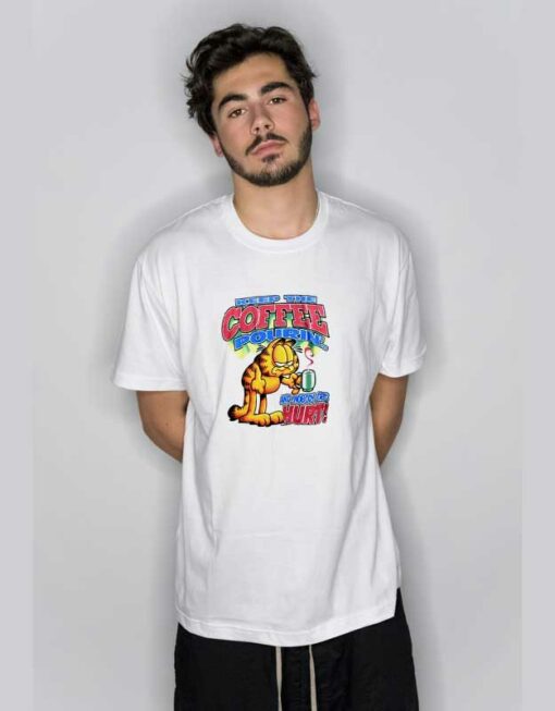 Garfield Keep The Coffee Pourin T Shirt