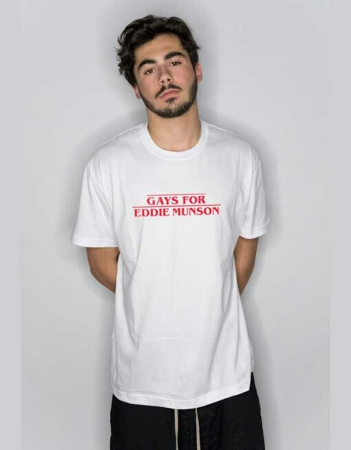 Gays For Eddie Munson T Shirt