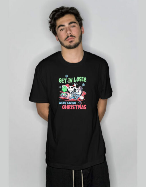 Get In Loser We’re Saving Christmas Grinch T-Shirt