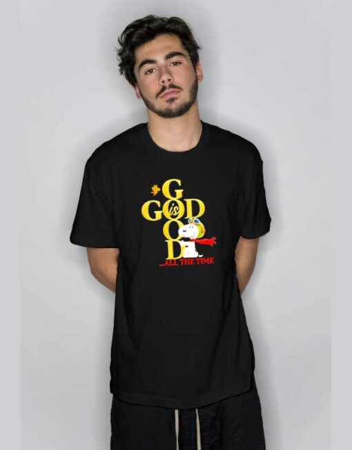 God Is Good All The Time Snoopy T Shirt