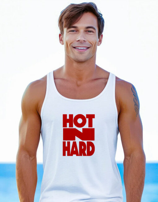 Hot N Hard Tank Top