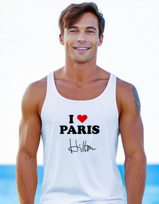 I love Paris Hilton Tank Top