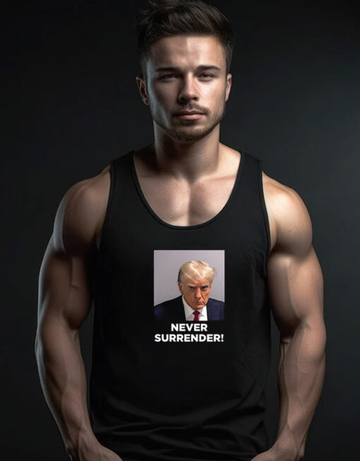 Never Surrender Trump Mugshot Tank Top