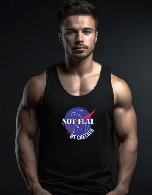 Not Flat We Checked Nasa Space Tank Top