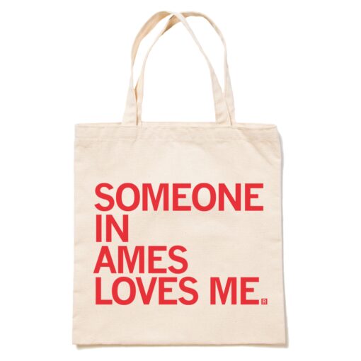 Someone Loves Me Ames Tote Bag