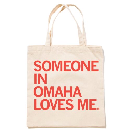 Someone Loves Me Omaha Tote Bag