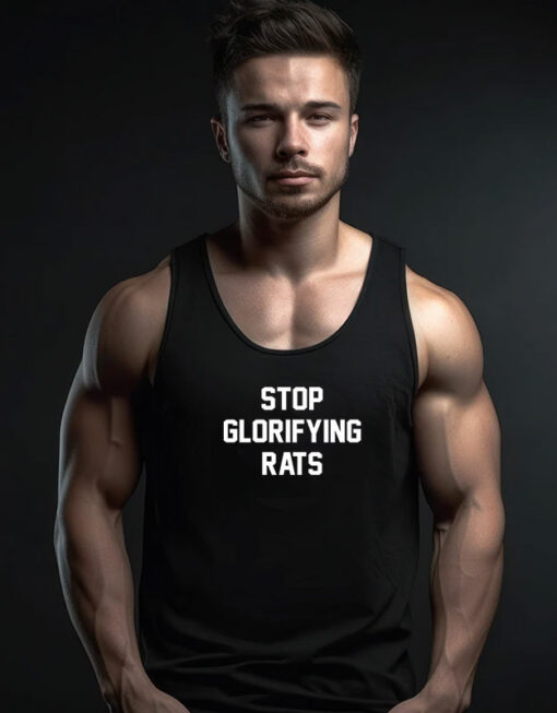 Stop Glorifying Rats Tank Top