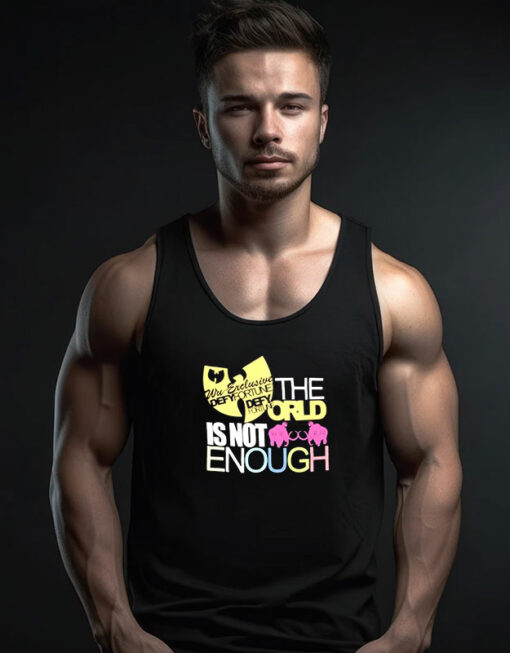 Wu tang Defy Fortune The World Is Not Enough Tank Top