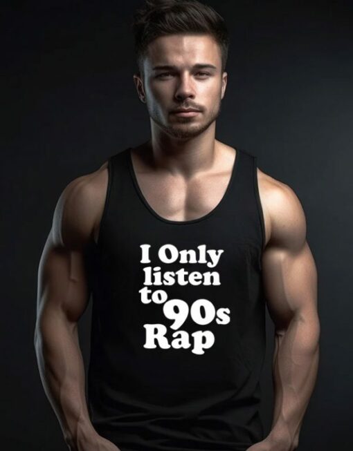 i only listen to 90s rap Tank Top