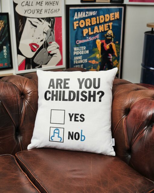 Are You Childish Cushion