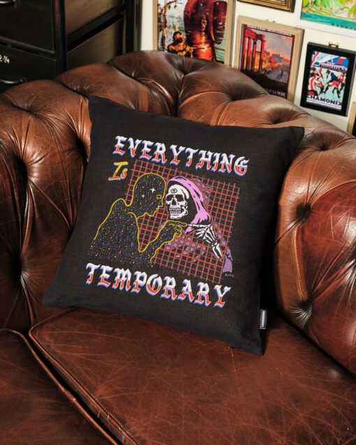 Everything is Temporary Cushion