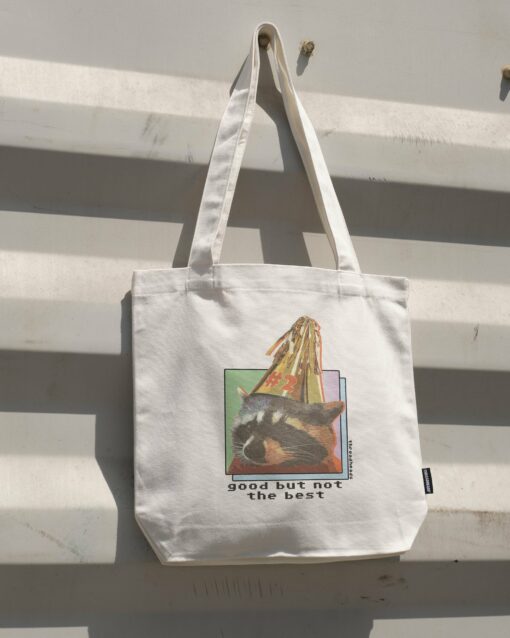 Good But Not the Best Tote Bag