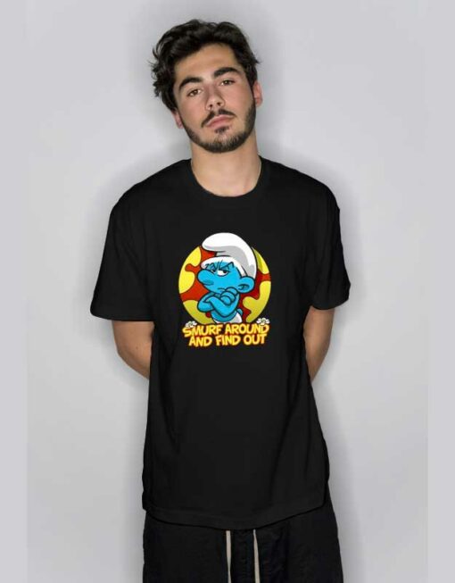 Grouchy Around and Find Out T Shirt