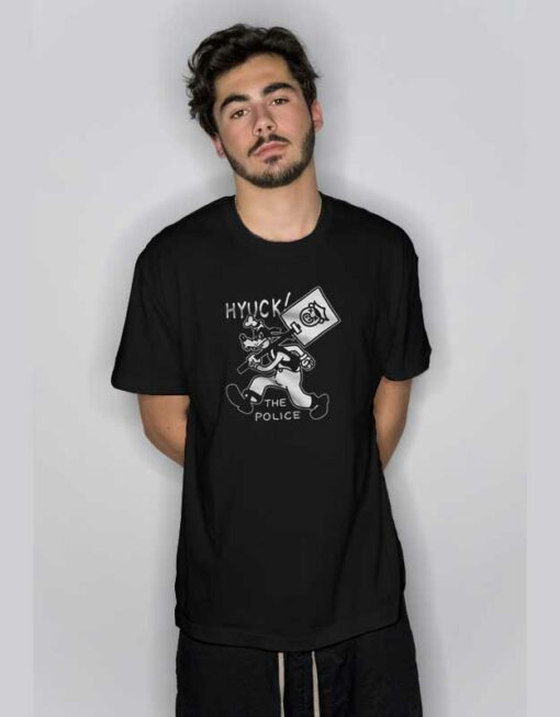 Hyuck The Police Funny T Shirt