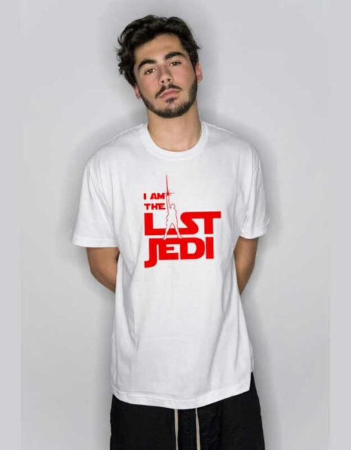 I Am The Last Jedi Star Wars T Shirt