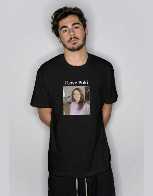 I Love Pokimane  T Shirt