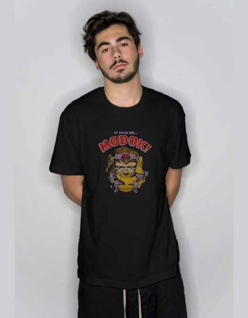 ‎If This Be Modok Marvel Villains  T Shirt