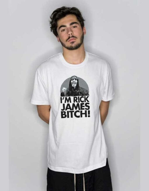 I’m Rick James Bitch T Shirt