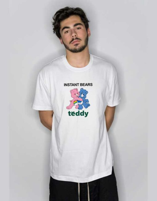 Instant Bears Teddy T Shirt