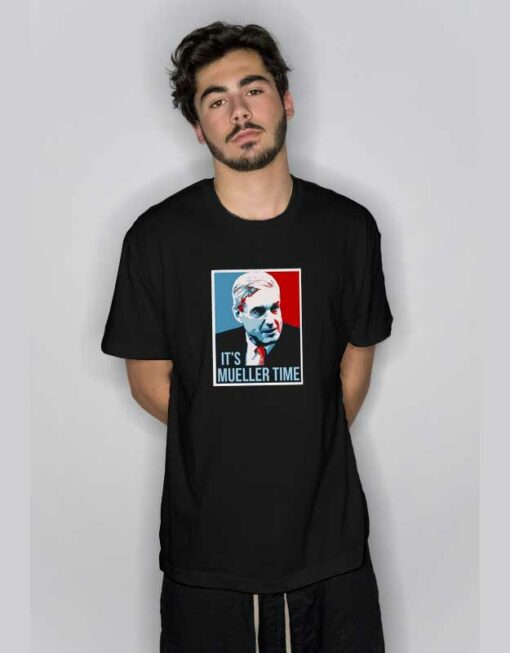 It’s Mueller Time Poster T Shirt