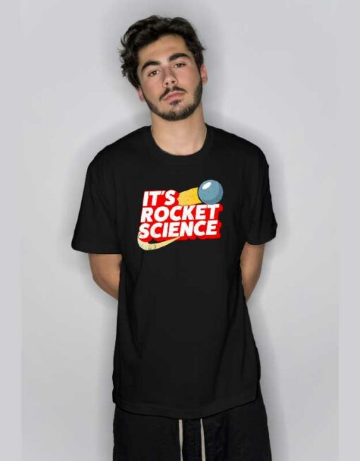 It’s Rocket Science Retro T Shirt