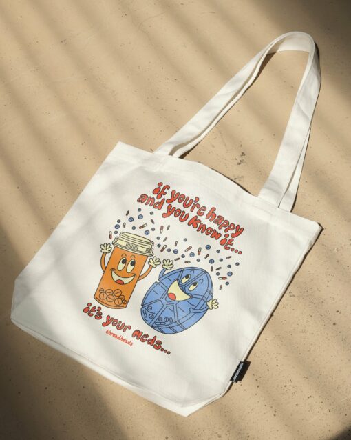 It’s Your Meds Tote Bag