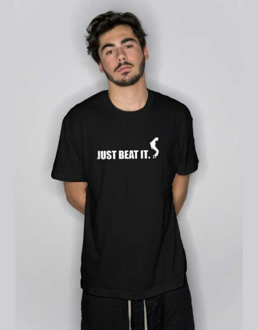 Just Beat It Parody T Shirt